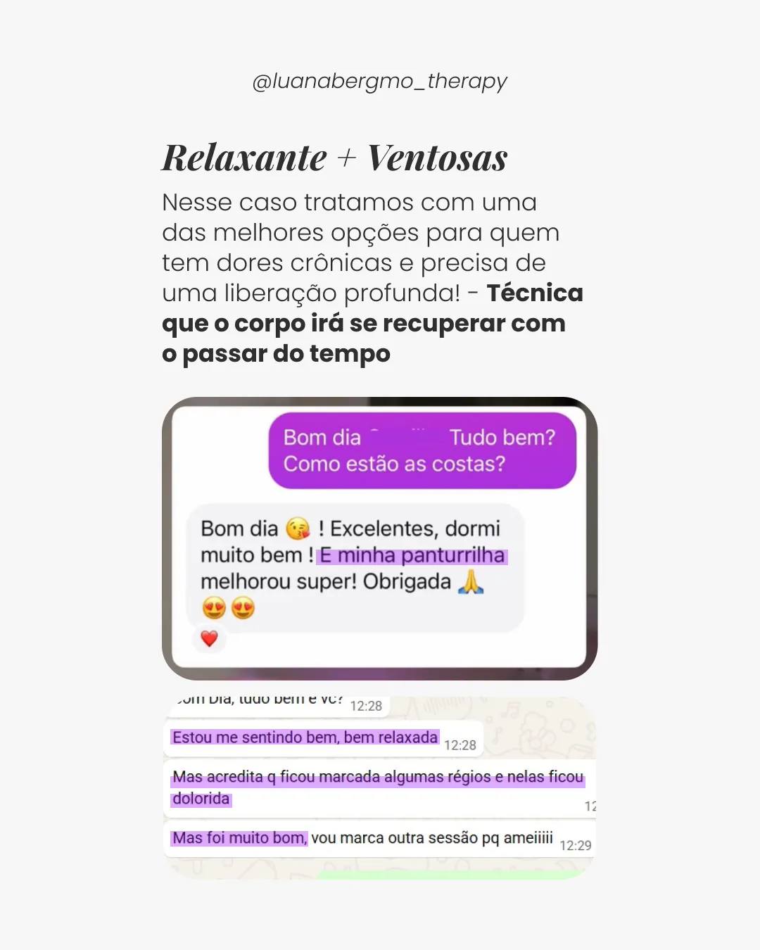 Depoimento de cliente após massagem relaxante com ventosas: “Excelentes, dormi muito bem! E minha panturrilha melhorou super! Obrigada”. Outra cliente: “Estou me sentindo bem, bem relaxada. Foi muito bom, vou marcar outra sessão porque amei”.